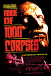 Horror Movie Poster - House Of 1000 Corpses - Classic Horror